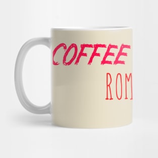 Coffee Weather Valentine Quote Romantid Mug